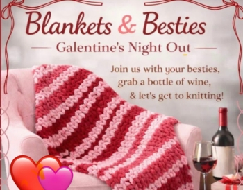 Besties & Blankets Ultimate Cozy-Galentine's Craft Night