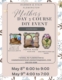 Mother's Day 3 Course DIY EVENT